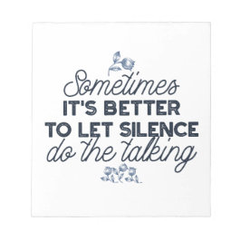 Power des Schweigens - inspirierendes Zitat Notizblock