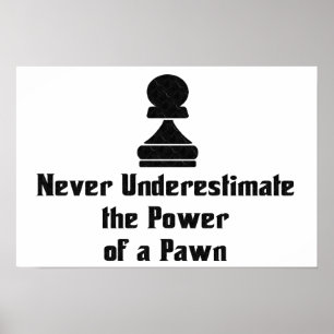 Power einer Pawn Poster