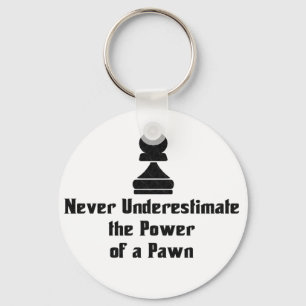 Power einer Pawn Schlüsselanhänger