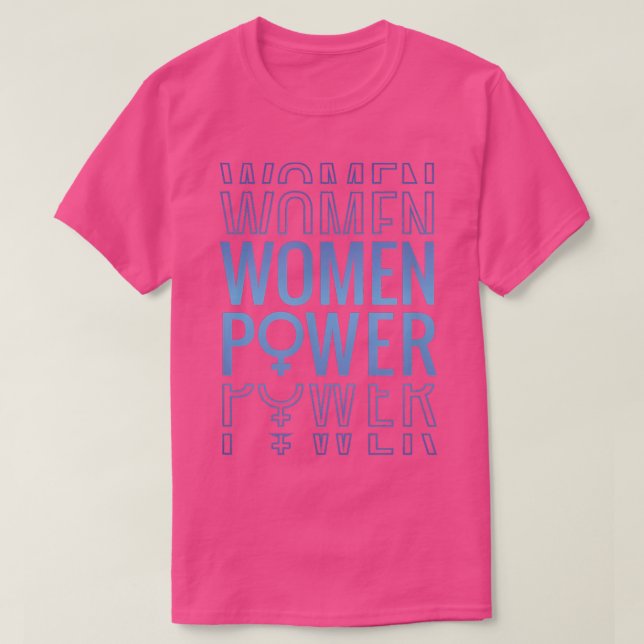 Power Frauen Empowerment Girls Frauenfeindlichkeit T-Shirt (Design vorne)