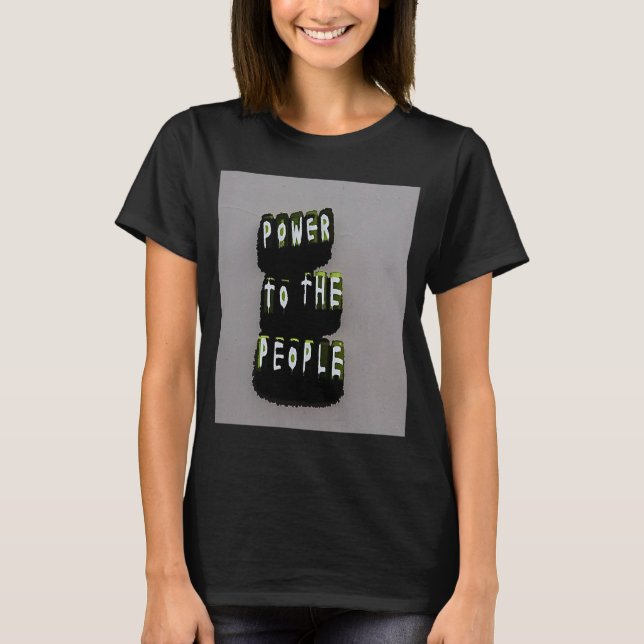 Power für das Volk T-Shirt (Vorderseite)