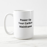 Power für den Carbon Mainframe | Funny Coffee Tass