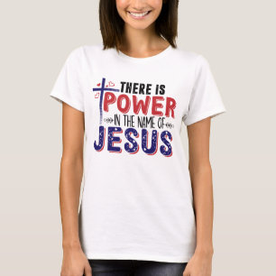Power im Namen Jesu T-Shirt
