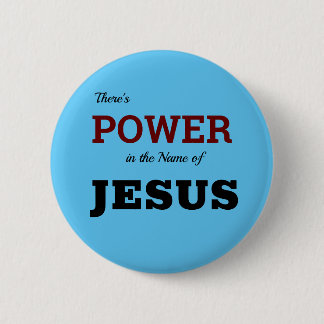 Power im Namen Jesus Christlich Button
