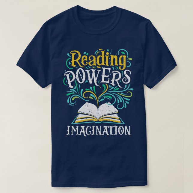 Power Imagination Books lesen Bookworter lesen T-Shirt (Design vorne)