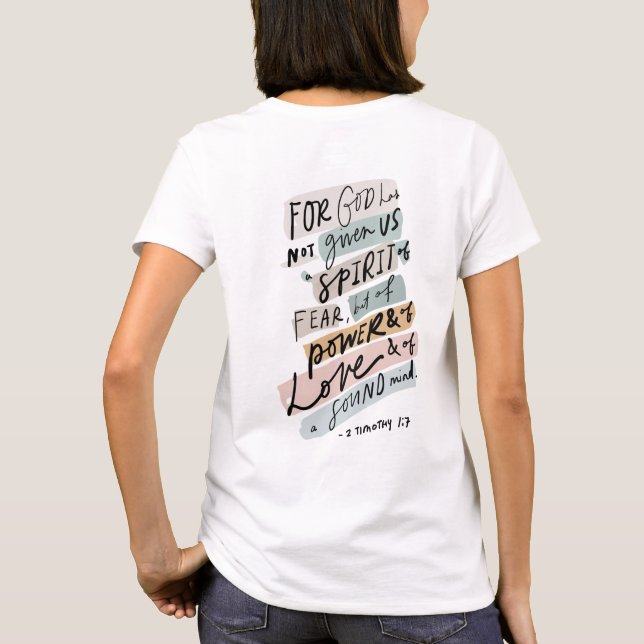 Power, Liebe und Selbstdisziplin - 2 Timothy 1:7 T-Shirt (Rückseite)