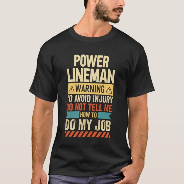 Power Lineman Warning T-Shirt (Vorderseite)