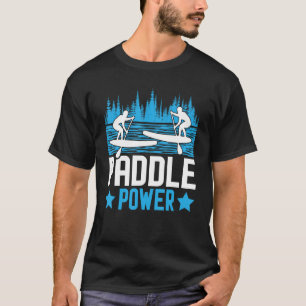 Power Paddel I Stand up Paddelbrett T-Shirt