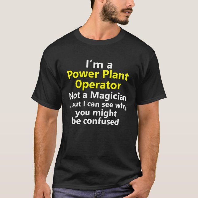 Power Pflanze Operator Job Karriere Beruf Idee T-Shirt (Vorderseite)
