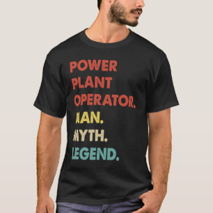 Power Pflanze Operator Man Myth Legend 1 T-Shirt