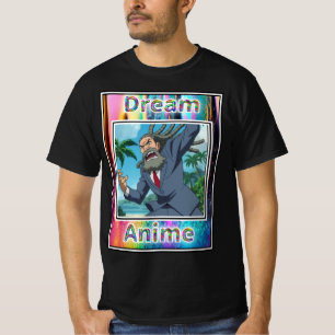 Power Präsident Dream Anime T-Shirt