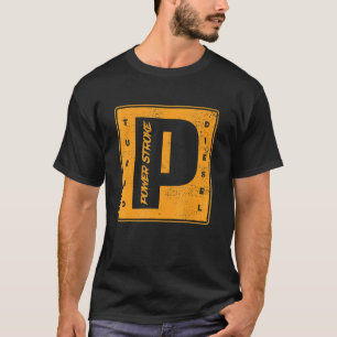 Power Stroke Roll Kohle Turbo Diesel Power Diesel T-Shirt