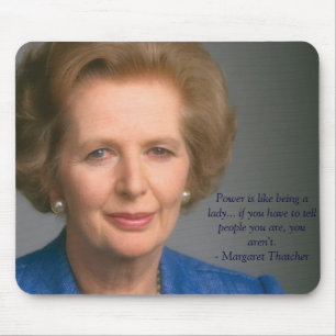 Power und Sein eine Frau - Frau Thatcher Mousepad