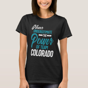Power von Team Colorado T-Shirt