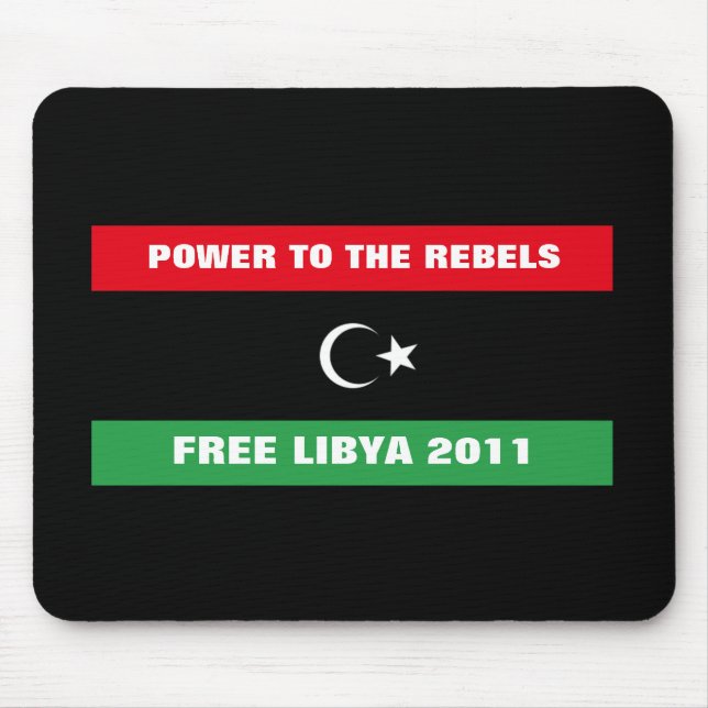 POWER ZU DEN REBELS FREE LIBYA 2011 MOUSEPAD (Vorne)