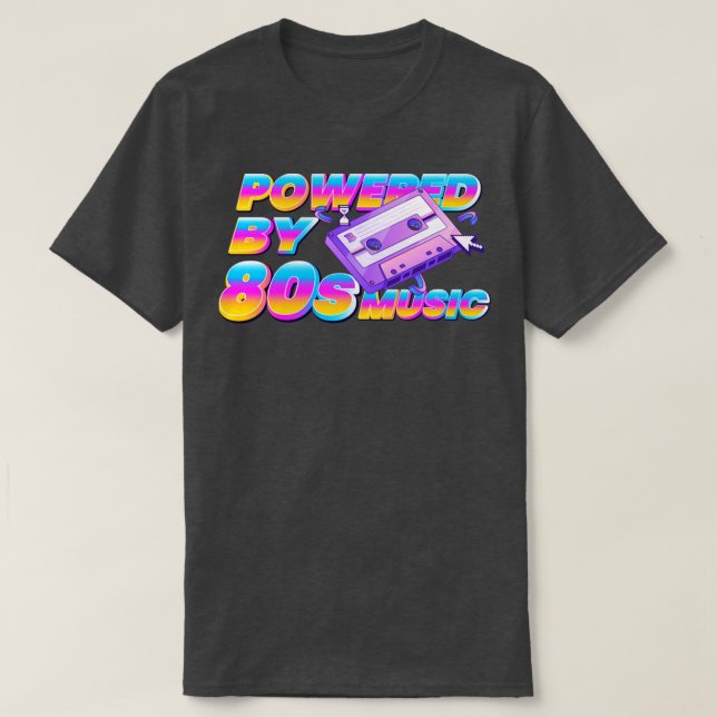 Powered by 80er music T-Shirt (Design vorne)