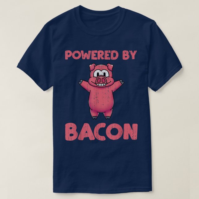 Powered by Bacon Funny Pig Schweinefleisch Lover F T-Shirt (Design vorne)