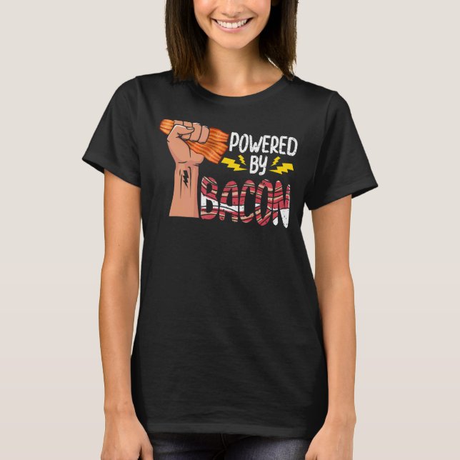 Powered by Bacon T-Shirt (Vorderseite)
