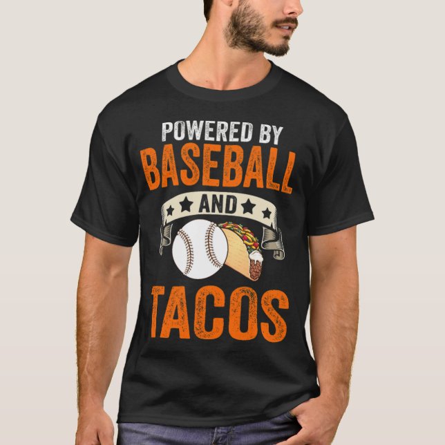 Powered by baseball and tacos Gift 2022 funny  T-Shirt (Vorderseite)