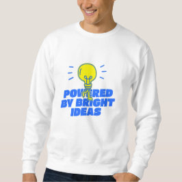 "Powered by Bright Ideas - Walking Light Bulb Desi Sweatshirt