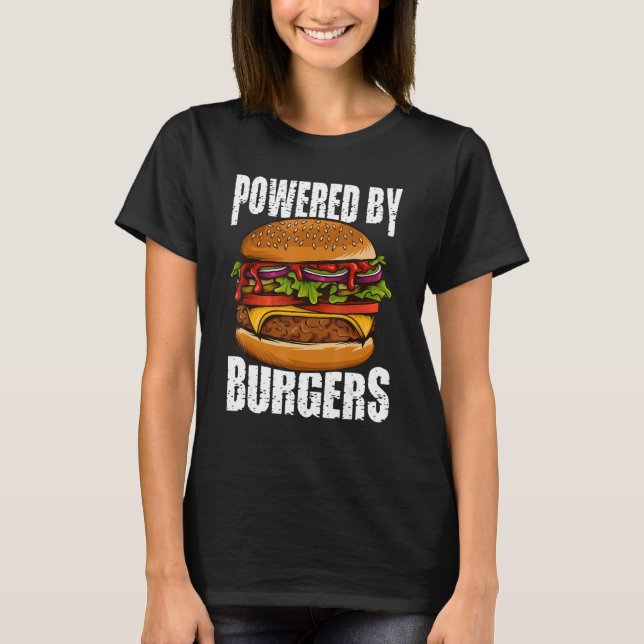 Powered by Burgers I Cheeseburger I Burger T-Shirt (Vorderseite)
