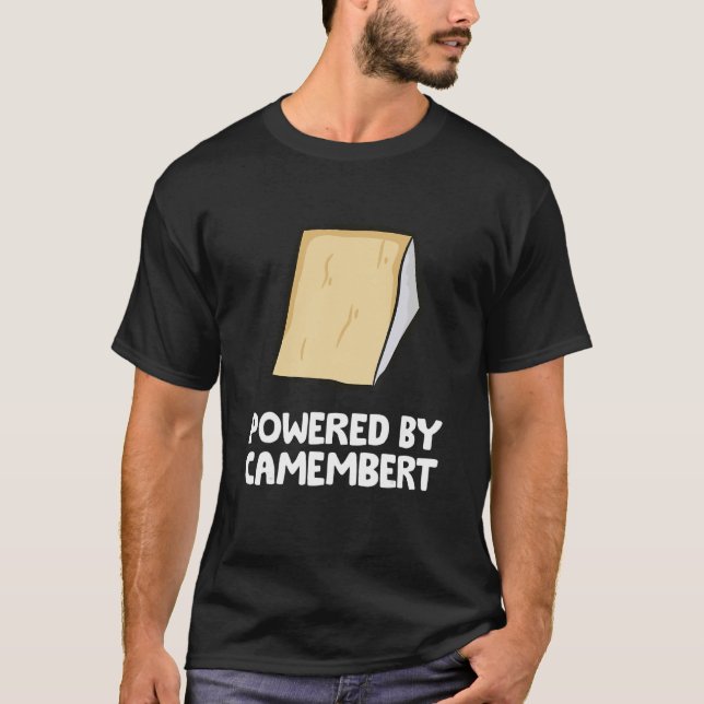 Powered by Camembert Cheese T-Shirt (Vorderseite)