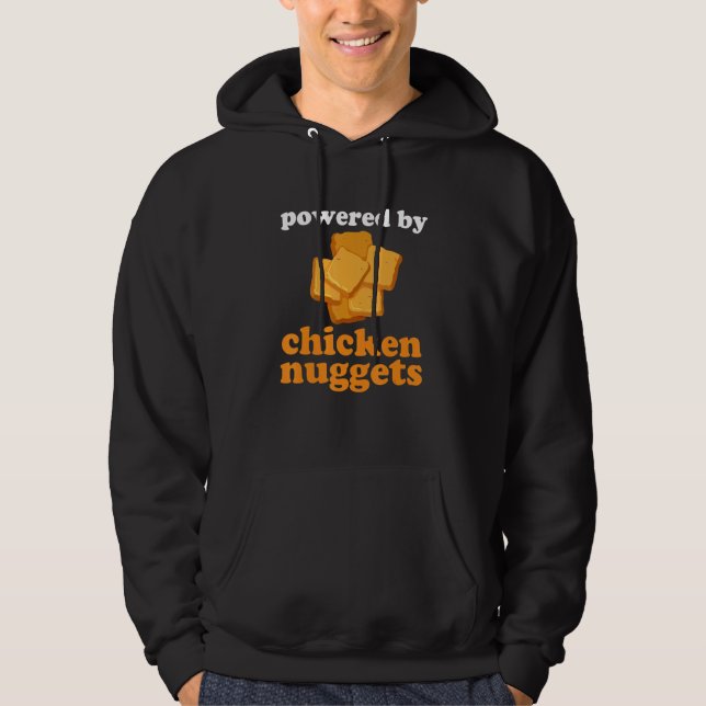 Powered By Chicken Nuggets Fans Nug Fast Food Love Hoodie (Vorderseite)