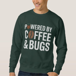 Powered by Coffee & Bugs T-Shirt | Developer Humor Sweatshirt