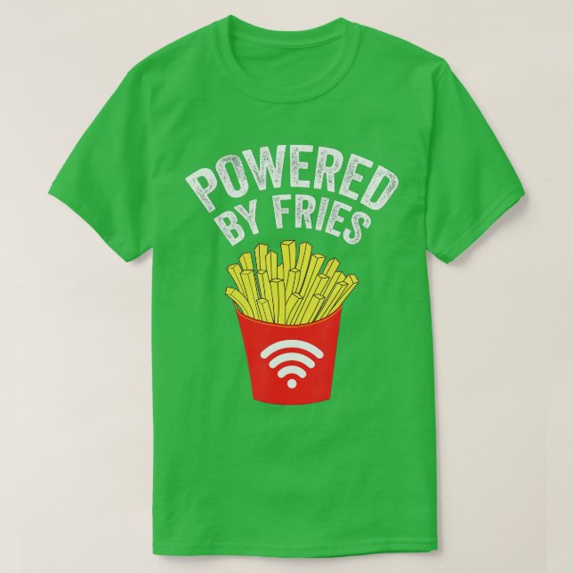 Powered by French Fries  - French fries  T-Shirt (Design vorne)