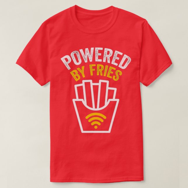 Powered by Fries Powered by French Fries T-Shirt (Design vorne)