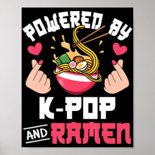 Powered by K-Pop and Ramen Niedlich Kpop Music Ani Poster