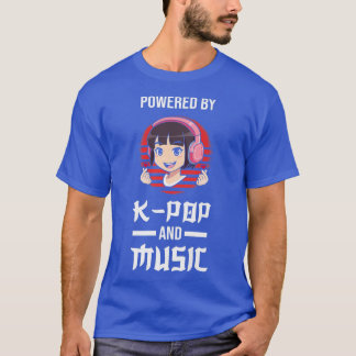 Powered by k-Pop und Music k-Pop merch T-Shirt