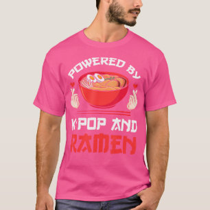 Powered by K-Pop und Ramen Kpop Merchandise T-Shirt