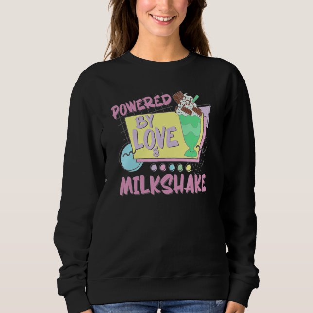 Powered by Liebe Milkshake Retro 80er 90s Wer Lieb Sweatshirt (Vorderseite)