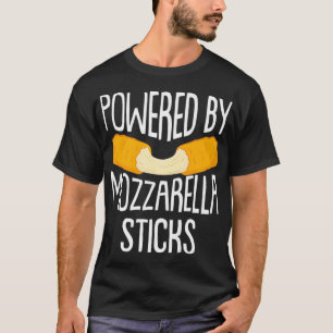 Powered by Mozzarella Sticks Funny Cheese Lover T-Shirt