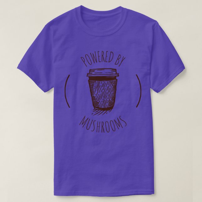 Powered by Mushroom Coffee 1 T-Shirt (Design vorne)
