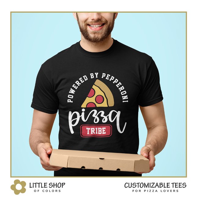 Powered by Pepperoni Pizza Lover's Customizable T-Shirt (Von Creator hochgeladen)