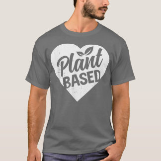 Powered by Pflanze-basierte Ernährung Veganes Lebe T-Shirt