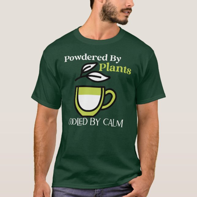 Powered by Pflanze, Cooled by Calm — Holistic Vibe T-Shirt (Vorderseite)