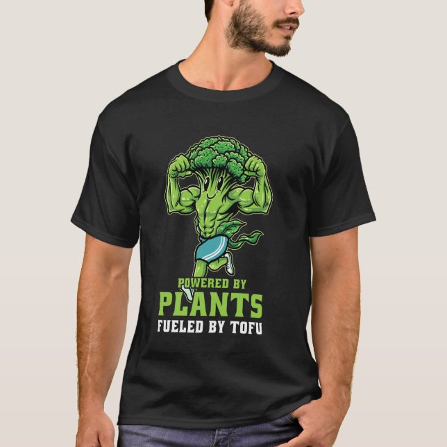 Powered by Plants Fueled by Tofu Thriving with Gre T-Shirt (Vorderseite)