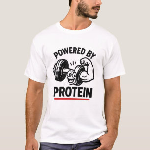 Powered by Protein T - Shirt - Gym & Fitness Fuel
