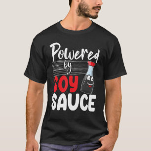 Powered by Soy Sauce Women Sauce Liebe Feinschmeck T-Shirt