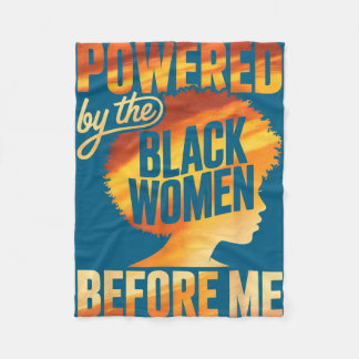 Powered by the black women before empowerment fleecedecke