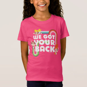 Powerpuff Girls: We Got Your Back T-Shirt