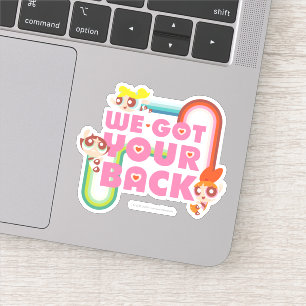 Powerpuff Girls: Wir haben Ihnen den Rücken Got Aufkleber