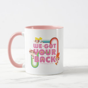 Powerpuff Girls: Wir haben Ihnen den Rücken Got Tasse