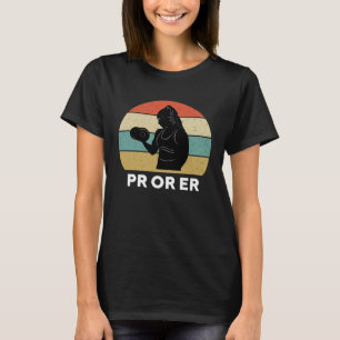 PR Oder Er Gewichtheben Bodybuilding Fitnessstudio T-Shirt