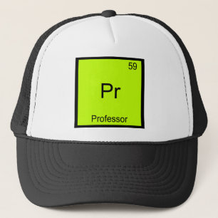 Pr - Professor Lustiges Chemie-Element-Symbol-T-Sh Truckerkappe