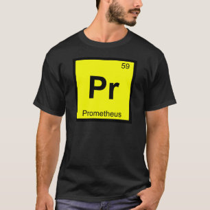 Pr - Prometheus Titan Chemie Periodische Tabelle T-Shirt