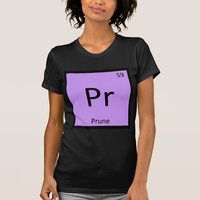 Pr - Prune Obstchemie Periodisches Tabellensymbol T-Shirt (Vorderseite)